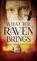 What the Raven Brings - Theobald John Owen