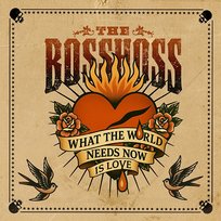 What the world needs now is love The Bosshoss, Dionne Warwick