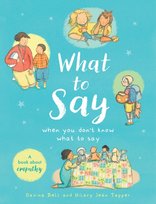 What to Say When You Don't Know What to Say Davina Bell