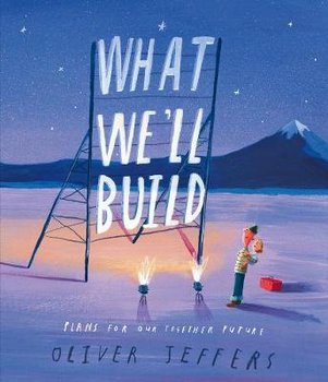 What We'll Build: Plans for Our Together Future - Jeffers Oliver