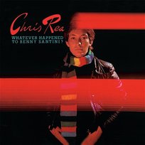 Whatever Happened to Benny Santini? Chris Rea