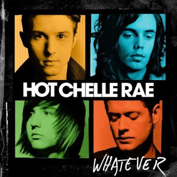 Whatever - Hot Chelle Rae