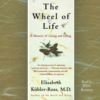 Wheel of Life - Kubler-Ross Elisabeth