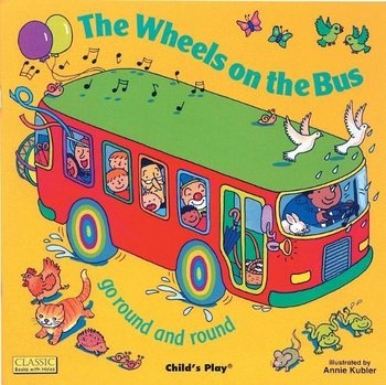 Wheels on the Bus go Round and Round - Adams Pat