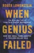 When Genius Failed - Lowenstein Roger