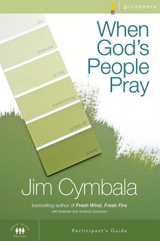 When God's People Pray Participant's Guide - Cymbala Jim