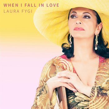 When I Fall In Love - Laura Fygi