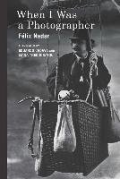 When I Was a Photographer Felix Nadar