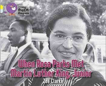 When Rosa Parks met Martin Luther King Junior - Zoe Clarke