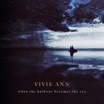 When The Harbour Becomes The Sea Vivie Ann