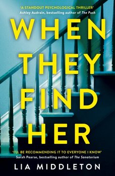 When They Find Her: The gripping new thriller that will take your breath away - Middleton Lia