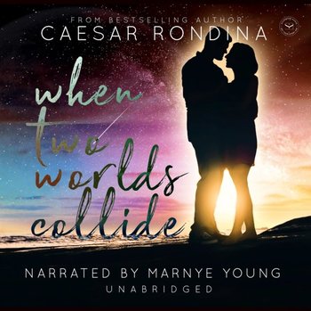 When Two Worlds Collide - Rondina Caesar
