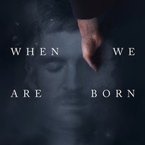 When We Are Born Ólafur Arnalds