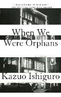 When We Were Orphans Ishiguro Kazuo