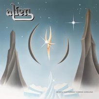When Yesterday Comes Around Alien