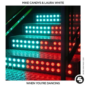 When You're Dancing - Mike Candys, Laura White