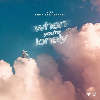 When You're Lonely - VIZE, Emma Steinbakken