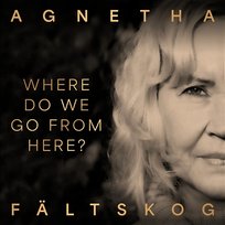 Where Do We Go from Here? Agnetha Fältskog