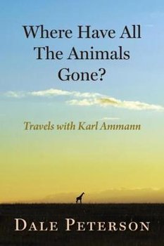 Where Have All the Animals Gone? - Peterson Dale