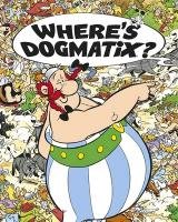 Where's Dogmatix? - Uderzo Albert