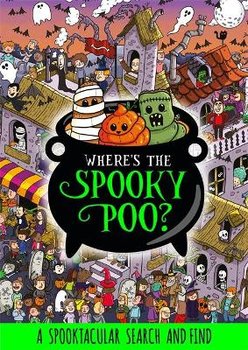 Where's the Spooky Poo? A Search and Find - Hunter Alex