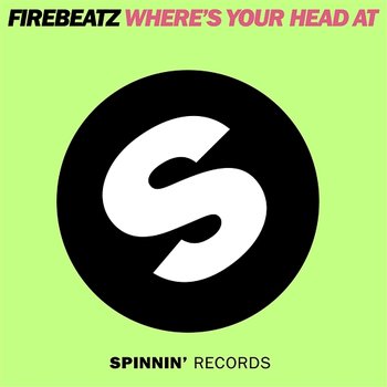 Where's Your Head At - Firebeatz