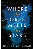 Where the Forest Meets the Stars Glendy Vanderah