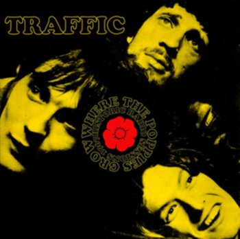 Where the Poppies Grow - Traffic