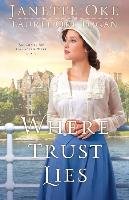 Where Trust Lies - Logan Laurel Oke, Oke Janette