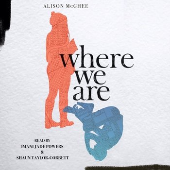 Where We Are - Mcghee Alison