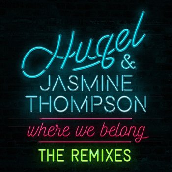 Where We Belong - HUGEL & Jasmine Thompson