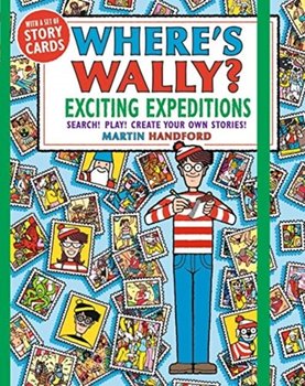 Wheres Wally? Exciting Expeditions: Search! Play! Create Your Own Stories! - Handford Martin