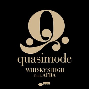 Whisky's High - Quasimode feat. Afra