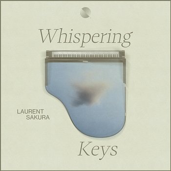 Whispering Keys - Laurent Sakura