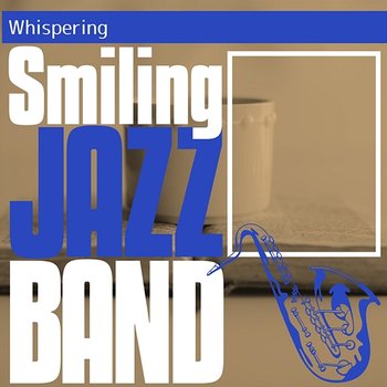 Whispering - Smiling Jazz Band