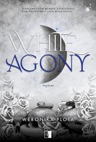 White Agony. Hellish. Tom 6 Weronika Plota