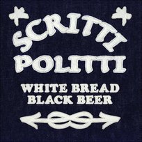 White Bread Black Beer Scritti Politti