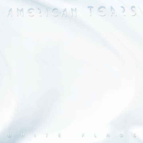 White Flags American Tears Muzyka Sklep