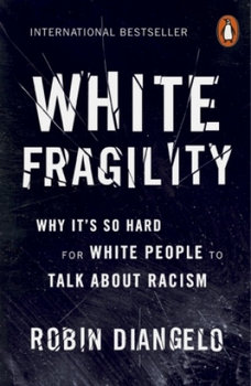 White Fragility - DiAngelo Robin