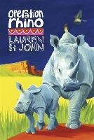 White Giraffe Series: Operation Rhino - John Lauren