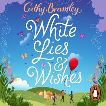 White Lies and Wishes - Bramley Cathy