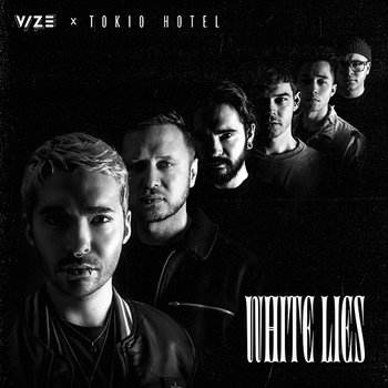 White Lies - VIZE, Tokio Hotel