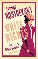 White Nights and Other Stories Dostojewski Fiodor