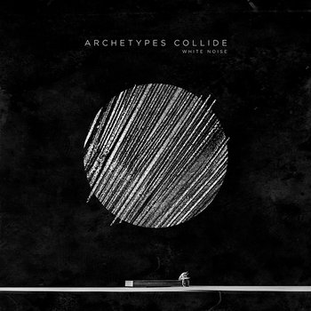 White Noise - Archetypes Collide