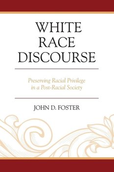 WHITE RACE DISCOURSE - Foster John