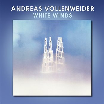 White Winds - Andreas Vollenweider