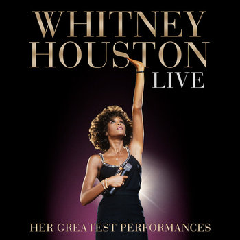 Whitney Houston Live: Her Greatest Performances - Houston Whitney