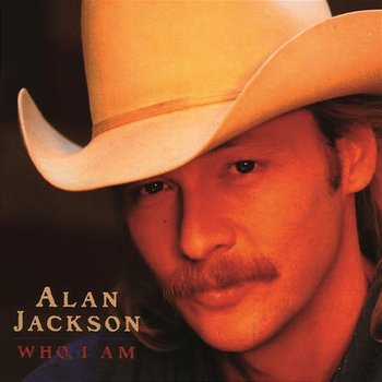 Who I Am Bonus Track - Alan Jackson