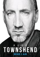 Who I Am Townshend Pete