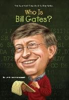 Who Is Bill Gates? - Demuth Patricia Brennan, Demuth Patricia, Brennan Patricia